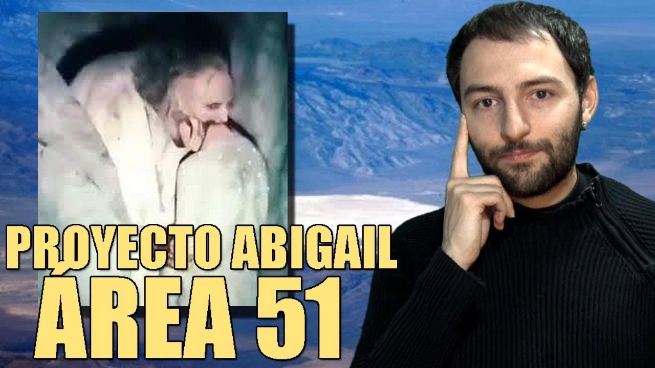 Que Es El Area 51 Experimento Abigail